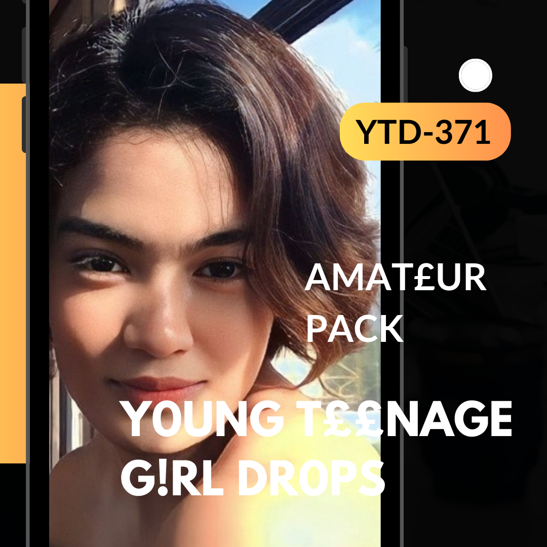 AMATEUR PACK 💋 YOUNG TEENAGE GIRLS DR  Sexy Forums Onlyfans Leaks 