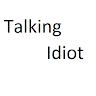 talkingidiot7